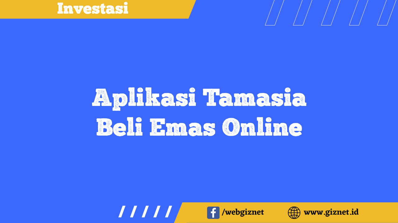 Aplikasi Tamasia Beli Emas Online